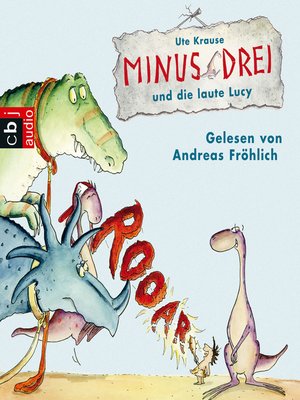cover image of Minus Drei und die laute Lucy